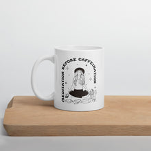 Load image into Gallery viewer, White glossy mug Meditation before Caffeination